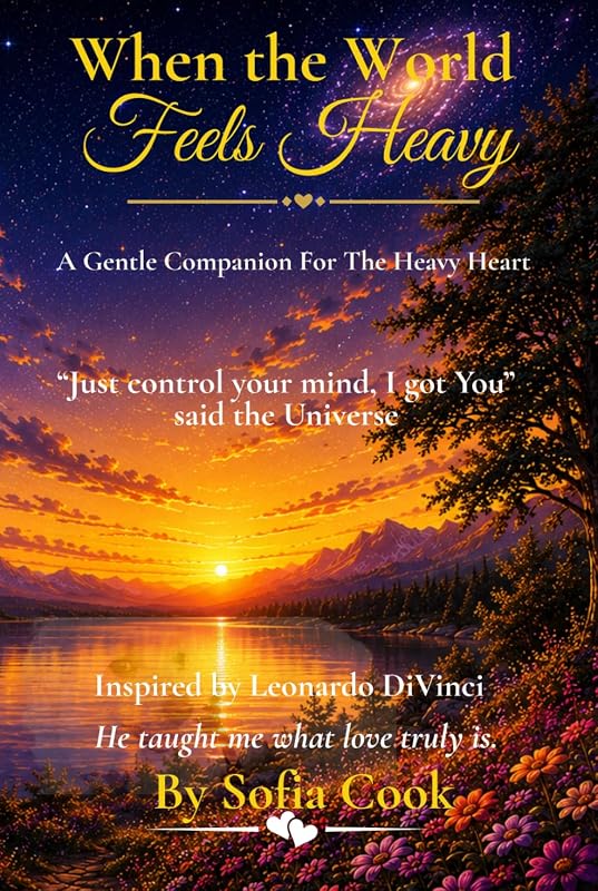 When the World Feels Heavy book cover by Sofia Cook